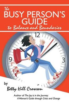 portada The Busy Person's Guide to Balance and Boundaries (en Inglés)