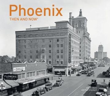 portada Phoenix Then and Now®