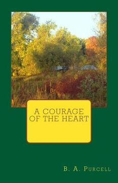 portada A Courage Of The Heart (en Inglés)