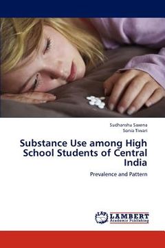 portada substance use among high school students of central india (en Inglés)
