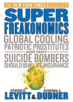 portada superfreakonomics. global cooling, patriotic prostitutes, and why suic (in Spanish)