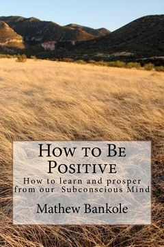 portada how to be positive (en Inglés)