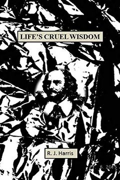 portada Life's Cruel Wisdom (en Inglés)