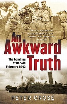 portada An Awkward Truth: The Bombing of Darwin, February 1942 (en Inglés)