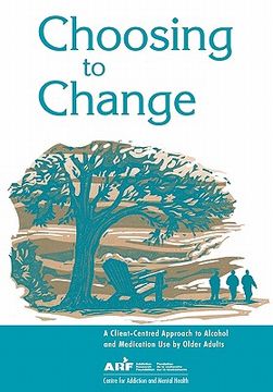 portada choosing to change: a client-centred approach to alcohol and medication use by older adults (in English)