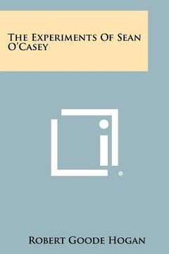 portada the experiments of sean o'casey (en Inglés)