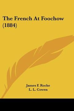 portada the french at foochow (1884) (en Inglés)