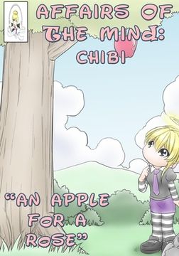 portada Affairs of the Mind: Chibi: "An apple for a rose." (en Inglés)