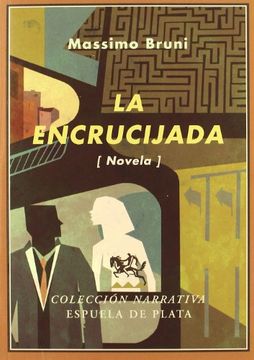 portada La Encrucijada. Novela. (in Spanish)