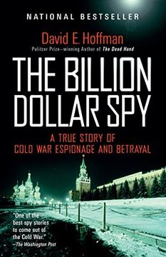 portada The Billion Dollar Spy: A True Story of Cold war Espionage and Betrayal (en Inglés)
