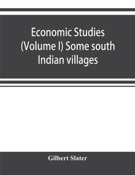 portada Economic Studies (Volume I) Some south Indian villages (in English)