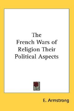 portada the french wars of religion their political aspects (in English)