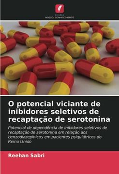 portada O Potencial Viciante de Inibidores Seletivos de Recaptação de Serotonina (in Portuguese)