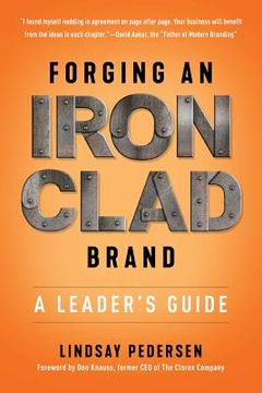portada Forging An Ironclad Brand: A Leader's Guide (en Inglés)