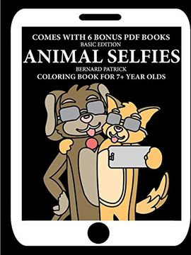 portada Coloring Book for 7+ Year Olds (Animal Selfies) (en Inglés)