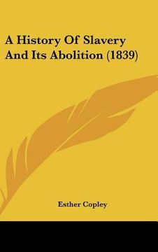 portada a history of slavery and its abolition (1839) (in English)