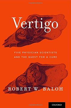 portada Vertigo: Five Physician Scientists and the Quest for a Cure