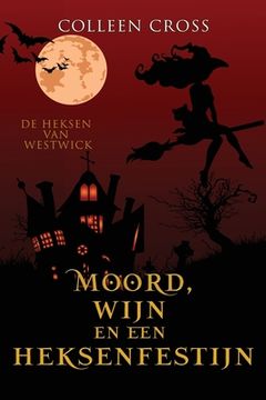 portada Moord, wijn en een heksenfestijn: een paranormale detectiveroman