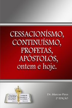 portada Cessacionismo, continuísmo, profetas, apóstolos, ontem e hoje (en Portugués)