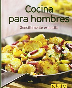 portada cocina para hombres:sencillamente exquisita (en Inglés)