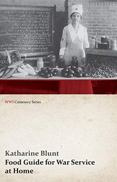 portada Food Guide for war Service at Home (Wwi Centenary Series) (en Inglés)
