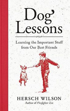 portada Dog Lessons: Learning the Important Stuff From our Best Friends (en Inglés)