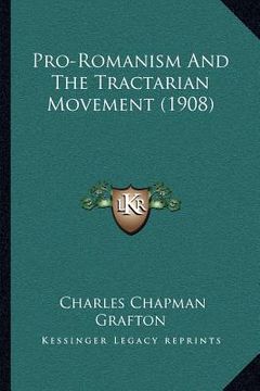 portada pro-romanism and the tractarian movement (1908)