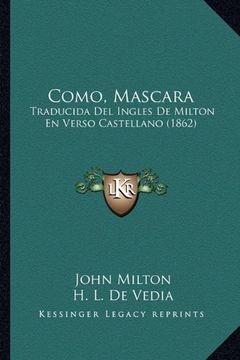 portada Como, Mascara: Traducida del Ingles de Milton en Verso Castellano (1862)