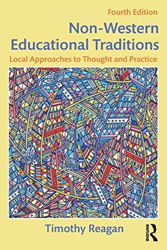 portada Non-Western Educational Traditions: Local Approaches to Thought and Practice (Sociocultural, Political, and Historical Studies in Education)