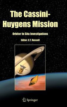 portada The Cassini-Huygens Mission: Orbiter in Situ Investigations Volume 2 (en Inglés)