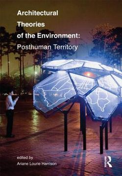 portada architectural theories of the environment: posthuman territory (en Inglés)
