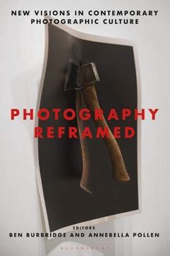 portada Photography Reframed: New Visions in Contemporary Photographic Culture