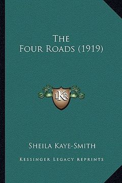 portada the four roads (1919) (en Inglés)