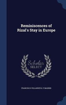 portada Reminiscences of Rizal's Stay in Europe (en Inglés)