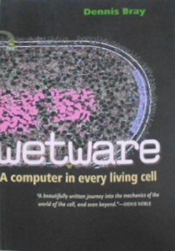 portada Wetware: A Computer in Every Living Cell (en Inglés)