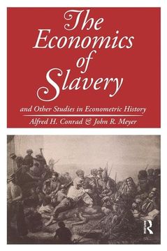 portada The Economics of Slavery: And Other Studies in Econometric History