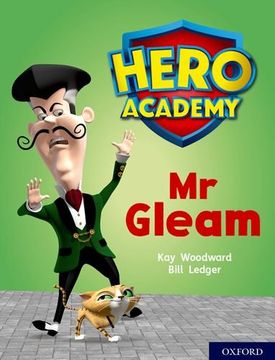 portada Hero Academy: Oxford Level 8, Purple Book Band: Mr Gleam (en Inglés)