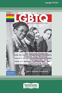 portada Lgbtq: The Survival Guide for Lesbian, Gay, Bisexual, Transgender, and Questioning Teens [Standard Large Print 16 pt Edition] (in English)