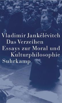 portada Das Verzeihen: Essays zur Moral und Kulturphilosophie (en Alemán)