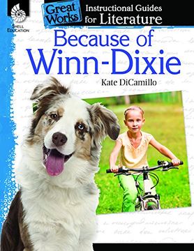portada Because of Winn-Dixie: An Instructional Guide for Literature (Great Works) (in English)