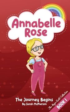 portada Annabelle Rose - The Journey Begins (en Inglés)