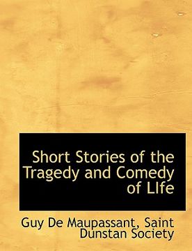 portada short stories of the tragedy and comedy of life (en Inglés)