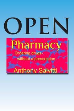 portada Open Pharmacy: Ordering drugs without a prescription