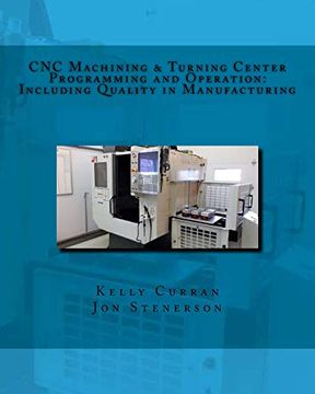 portada Cnc Machining & Turning Center Programming and Operation: Including Quality in Manufacturing (in English)