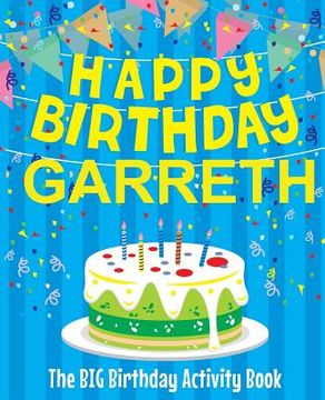 portada Happy Birthday Garreth - The Big Birthday Activity Book: Personalized Children's Activity Book
