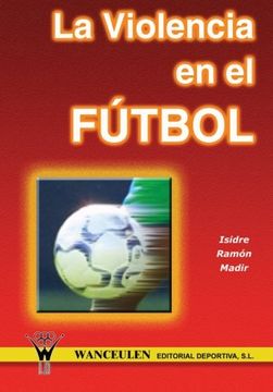 portada Violencia en el Futbol (in Spanish)