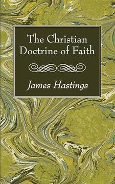 portada The Christian Doctrine of Faith (en Inglés)