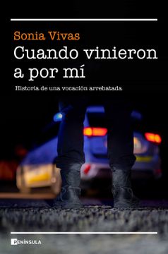 portada Cuando Vinieron a por mí: Historia de una Vocación Arrebatada (Realidad) (in Spanish)