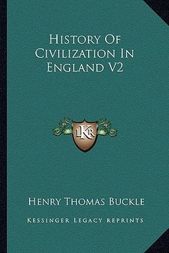 portada history of civilization in england v2 (en Inglés)