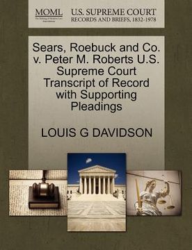 portada sears, roebuck and co. v. peter m. roberts u.s. supreme court transcript of record with supporting pleadings